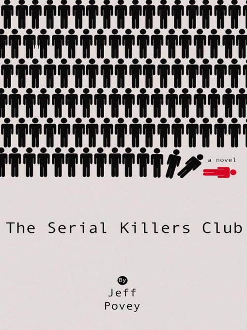 Title details for The Serial Killers Club by Jeff Povey - Available